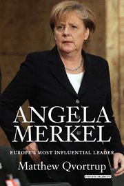 Angela Merkel : Europe's most influential leader cover image