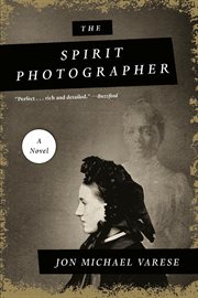 The spirit photographer : a novel cover image