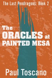The oracles at painted mesa cover image