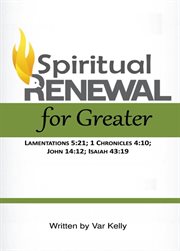 Spiritual renewal for greater cover image