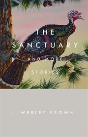 Sanctuary: and other island fables : Lyndell Brown, Charles Green and Patrick Pound, an installation cover image
