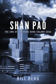Shan pao. The End Of The Hong Kong Colony Saga cover image