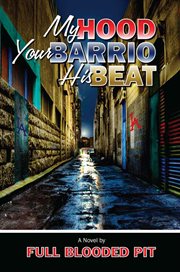 My hood your barrio his beat cover image