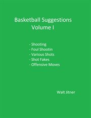 Basketball suggestions, volume i cover image