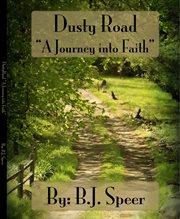 Dusty road...: a journey into faith cover image