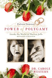 Power of polygamy. a/k/a/ Inside the World of Warren Jeffs cover image