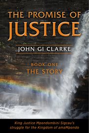 The promise of Justice. Book 1, History cover image