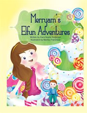 Merryam's elfun adventures. Santa's Secret Elf cover image