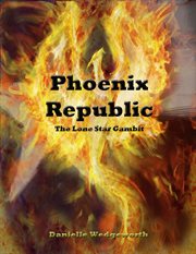 Phoenix republic. The Lone Star Gambit cover image