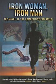 Iron woman, iron man. The Novel of the Competitive Lifestyle cover image