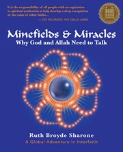 Minefields and miracles: why god and allah need to talk cover image
