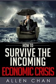 How to survive the incoming economic crisis cover image