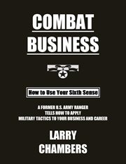 Combat business. How to Use Your Sixth Sense cover image