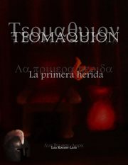 Teomaquión. La primera herida cover image