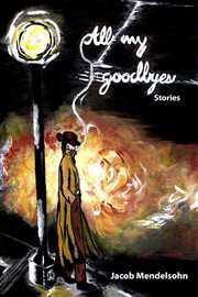 All my goodbyes. Stories cover image
