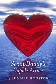 Scoopdaddy's cupid's arrow cover image