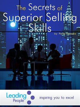 Cover image for The Secrets of Superior Selling Skills
