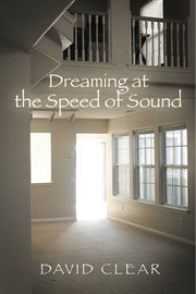 Dreaming at the speed of sound cover image