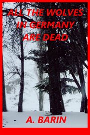 All the wolves in germany are dead cover image