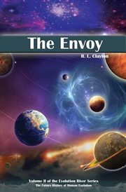 Evolution river series, volume 2. The Envoy cover image