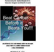 Beat cancer before it beats you!!!. An Option to Test and Manage Acidity in the Body cover image