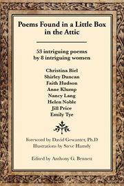 Poems found in a little box in the attic. 53 Intriguing Poems by 8 Intriguing Women cover image