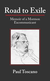 Road to exile: conversion and excommunication of a Mormon misfit cover image