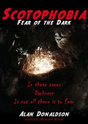 Scotophobia. Fear of the Dark cover image