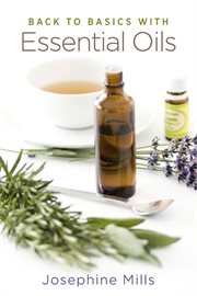 Back to basics with essential oils cover image