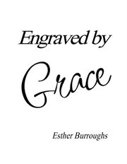 Engraved by grace: creating a legacy of faith for your children cover image