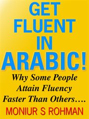 Get fluent in arabic!. Why Some People Attain Fluency Faster Than Others cover image