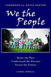 We the people. Know the Past, Understand the Present, Secure the Future cover image
