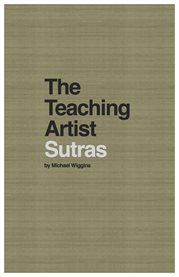 The teaching artist sutras by michael wiggins cover image