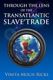 Through the lens of the transatlantic slave trade cover image