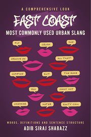 East coast most commonly used urban slang. East Coast Urban Slang cover image