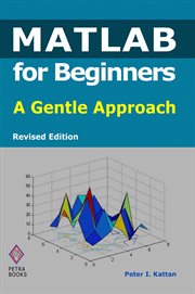 MATLAB for beginners: a gentle approach cover image