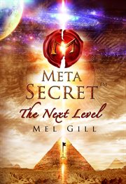 The meta secret: is the next level cover image