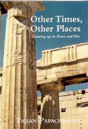 Other times, other places. Growing up in Peace and War cover image