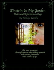 Einstein in my garden. Photos and Reflections on Bugs cover image