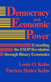 Democracy and economic power: extending the ESOP revolution cover image