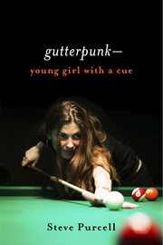 Gutterpunk. Young Girl With a Cue cover image