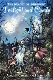 The magic of midnight: twilight and candy cover image
