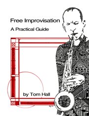 Free improvisation: a practical guide cover image