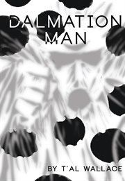 Dalmation man. A Graphic Novel cover image