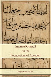 Imam al ghazali on the foundations of aqeedah cover image