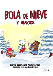 Bola de nieve y amigos cover image