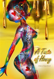 A taste of honey. A Ravry Sloan Novel cover image