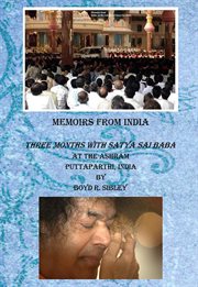 Memoirs from india. Three Months at the Ashram of Satya Sai Baba cover image