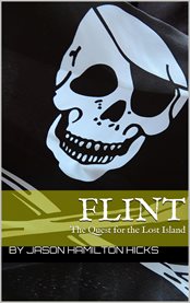 Flint. The Quest for the Lost Island cover image