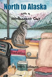 North to alaska with a no-account cat cover image